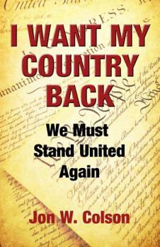 Paperback I Want My Country Back: We Must Stand United Again Book