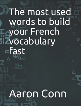 Paperback The most used words to build your French vocabulary fast Book