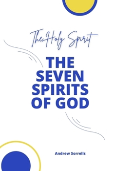 Paperback The Seven Spirits of God: The Holy Spirit Book