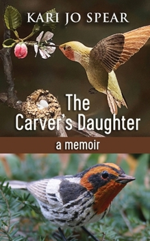 Paperback The Carver's Daughter: A Memoir Book