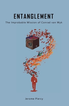 Paperback Entanglement: The Improbable Mission of Conrad van Wyk Book