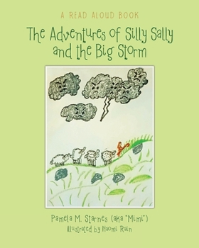 Paperback The Adventures of Silly Sally and the Big Storm Book