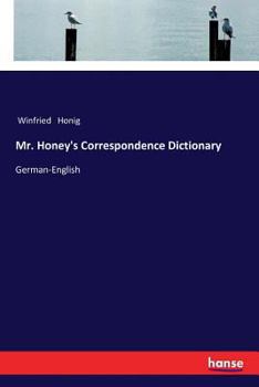 Paperback Mr. Honey's Correspondence Dictionary: German-English [German] Book