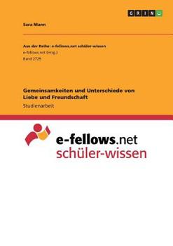 Paperback Gemeinsamkeiten und Unterschiede von Liebe und Freundschaft [German] Book