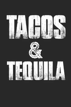 Paperback Tacos and Tequila: Blank Lined Notebook for Cinco De Mayo - 6x9 Inch - 120 Pages Book