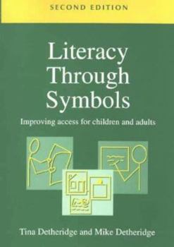 Paperback Literacy Through Symbols: Improving Access for Children and Adults Book