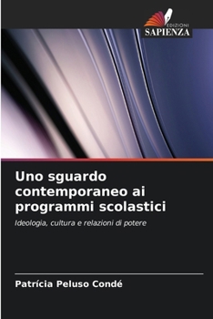 Paperback Uno sguardo contemporaneo ai programmi scolastici [Italian] Book