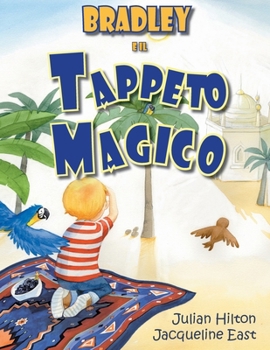 Bradley e il Tappeto Magico (Le Magiche Avventure di Bradley) (Italian Edition)