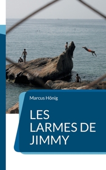 Paperback Les larmes de Jimmy: Un récit de voyage en Algérie [French] Book