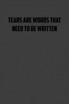 Tears are words that need to be written: 6x9 Journal Writing creative notebook Christmas gift presents for under 10 dollars
