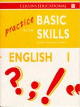 Paperback Practice in the Basic Skills: Book 1 (Practice in the Basic Skills - English) Book