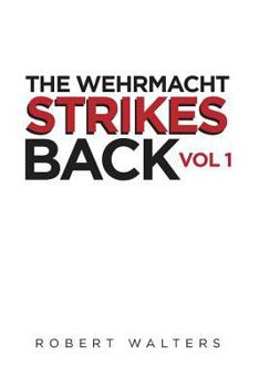 Paperback The Wehrmacht Strikes Back Book