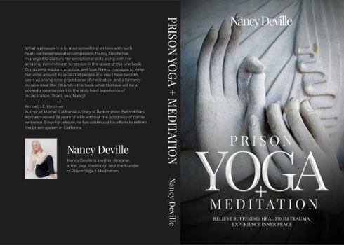 Paperback Prison Yoga + Meditation: Relieve Suffering, Heal From Trauma, Experience Inner Peace Book