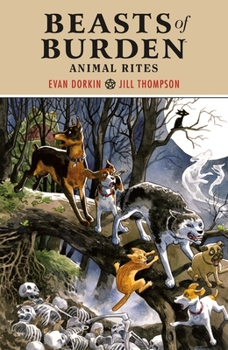 Beasts of Burden: Animal Rites - Book #1 of the Beasts of Burden