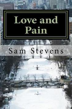 Paperback Love and Pain: Poetry for the hurt, for the love. Book