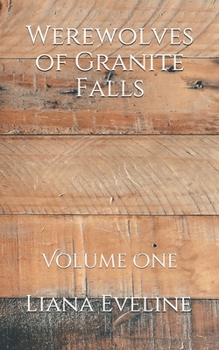 Paperback Werewolves of Granite Falls - Volume 1: Gay Werewolf Erotica Bundle Book