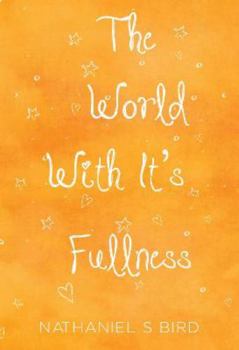 Paperback The World With Its Fullness Book