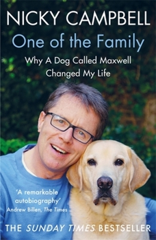 One of the Family: Why A Dog Called Maxwell Changed My Life