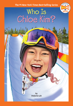 Who Is Chloe Kim? - Book  of the Who Was . . . ? Series