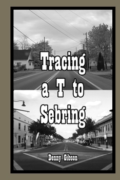 Paperback Tracing a T to Sebring Book