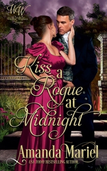 Kiss a Rogue at Midnight (Wicked Widows' League)