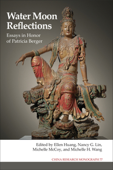 Paperback Water Moon Reflections: Essays in Honor of Patricia Berger Volume 77 Book