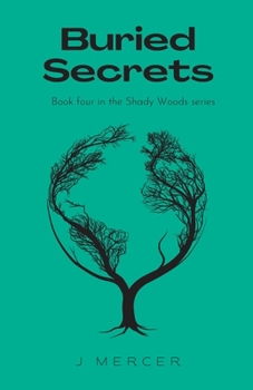 Paperback Buried Secrets: Book 4 in the Shady Woods series - a fun, easy to read paranormal Book
