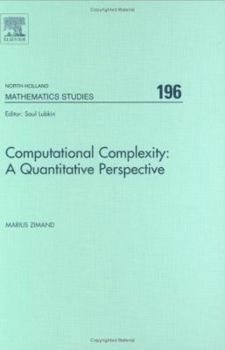 Hardcover Computational Complexity: A Quantitative Perspective: Volume 196 Book