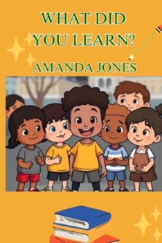 Paperback What Did You Learn? Book