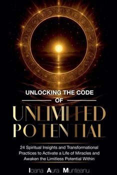 Paperback Unlocking The Code Of Unlimited Potential Book