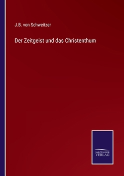 Paperback Der Zeitgeist und das Christenthum [German] Book