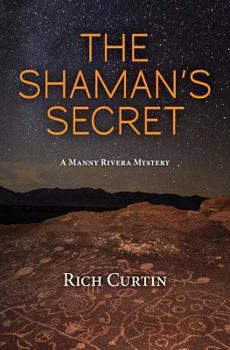 Paperback The Shaman's Secret: A Manny Rivera Mystery Book