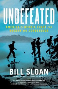 Hardcover Undefeated: America's Heroic Fight for Bataan and Corregidor Book