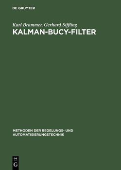 Hardcover Kalman-Bucy-Filter: Deterministische Beobachtung Und Stochastische Filterung [German] Book