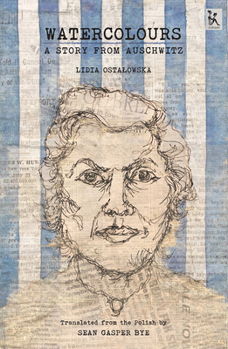 Hardcover Watercolours: A Story from Auschwitz Book