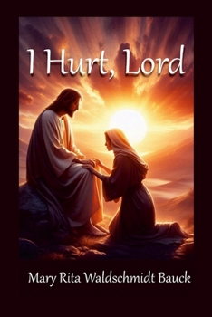 Paperback I Hurt, Lord Book