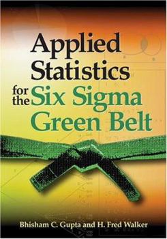 Hardcover Applied Statistics for the Six SIGMA Green Belt Book