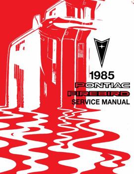 Perfect Paperback 1985 Pontiac Firebird Service Manual By Detroit Iron Book