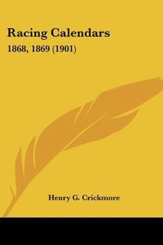 Paperback Racing Calendars: 1868, 1869 (1901) Book