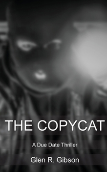 Paperback The Copycat: A Due Date Thriller (The Due Date Series) Book