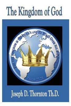 Paperback The Kingdom of God: Authority to Rule Over All Nations Book