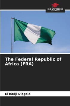 Paperback The Federal Republic of Africa (FRA) Book