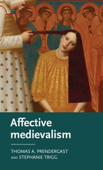 Paperback Affective Medievalism: Love, Abjection and Discontent Book