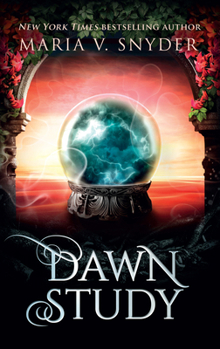 Dawn Study - Book #6 of the Poison Study