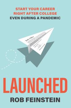 Paperback Launched - Start your career right after college, even during a pandemic Book