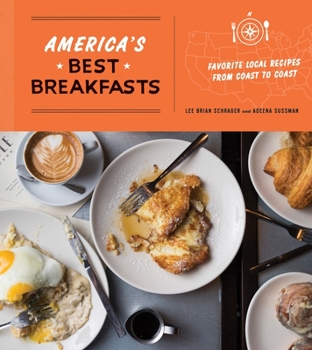 Paperback America's Best Breakfasts: Favorite Local Recipes from Coast to Coast: A Cookbook Book