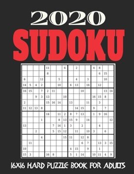 Paperback 16X16 Sudoku Puzzle Book for Adults: Stocking Stuffers For Men: The Must Have 2020 Sudoku Puzzles: Hard Sudoku Puzzles Holiday Gifts And Sudoku Stocki [Large Print] Book