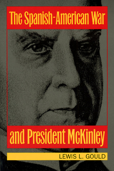 Paperback The Spanish-American War and President McKinley Book