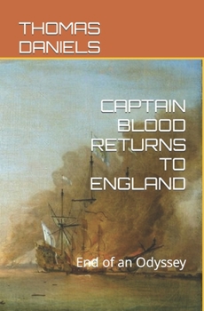 Paperback Captain Blood Returns to England: End of an Odyssey Book