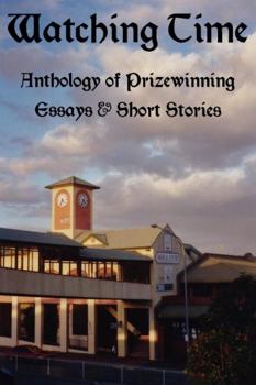 Paperback Watching Time: Anthology of Prizewinng Essays & Short Stories Book